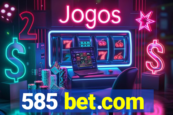 585 bet.com